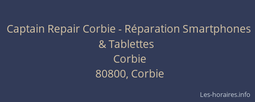 Captain Repair Corbie - Réparation Smartphones & Tablettes