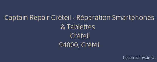 Captain Repair Cr&eacute;teil - R&eacute;paration Smartphones & Tablettes