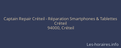 Captain Repair Créteil - Réparation Smartphones & Tablettes