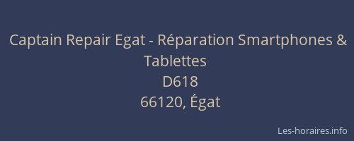 Captain Repair Egat - R&eacute;paration Smartphones & Tablettes