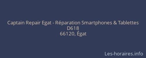 Captain Repair Egat - Réparation Smartphones & Tablettes