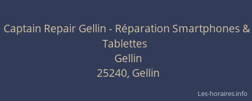 Captain Repair Gellin - R&eacute;paration Smartphones & Tablettes