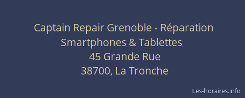 Captain Repair Grenoble - Réparation Smartphones & Tablettes