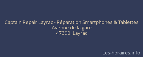 Captain Repair Layrac - Réparation Smartphones & Tablettes