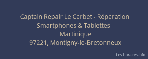 Captain Repair Le Carbet - Réparation Smartphones & Tablettes