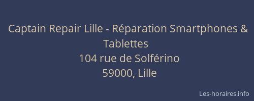 Captain Repair Lille - Réparation Smartphones & Tablettes