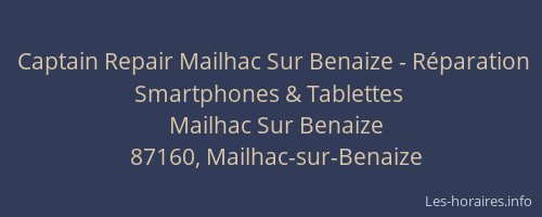 Captain Repair Mailhac Sur Benaize - R&eacute;paration Smartphones & Tablettes