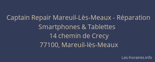 Captain Repair Mareuil-Lès-Meaux - Réparation Smartphones & Tablettes