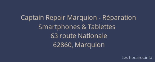 Captain Repair Marquion - Réparation Smartphones & Tablettes