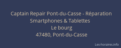 Captain Repair Pont-du-Casse - Réparation Smartphones & Tablettes