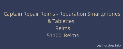Captain Repair Reims - Réparation Smartphones & Tablettes