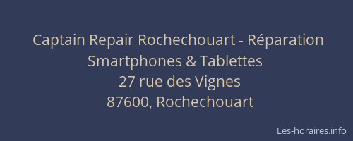 Captain Repair Rochechouart - R&eacute;paration Smartphones & Tablettes