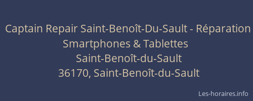 Captain Repair Saint-Beno&icirc;t-Du-Sault - R&eacute;paration Smartphones & Tablettes