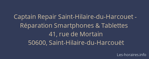 Captain Repair Saint-Hilaire-du-Harcouet - Réparation Smartphones & Tablettes