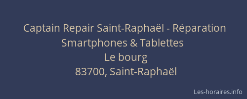 Captain Repair Saint-Raphaël - Réparation Smartphones & Tablettes