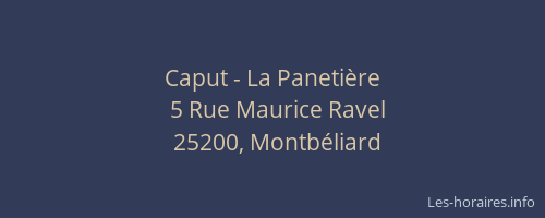 Caput - La Panetière