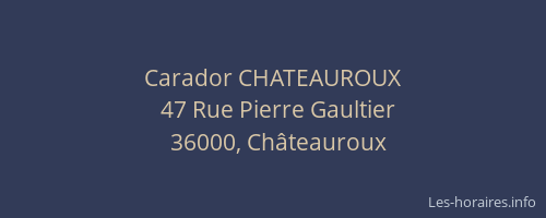 Carador CHATEAUROUX