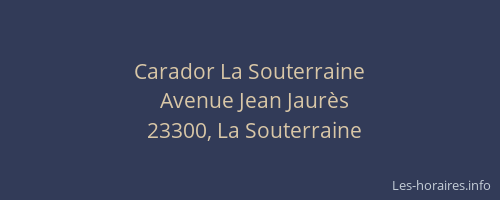 Carador La Souterraine
