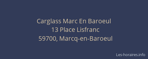 Carglass Marc En Baroeul