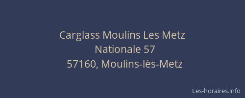 Carglass Moulins Les Metz