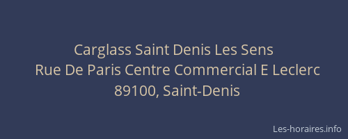 Carglass Saint Denis Les Sens
