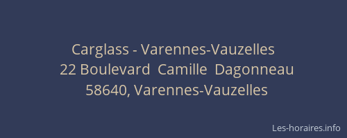 Carglass - Varennes-Vauzelles