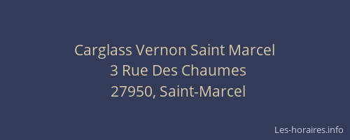 Carglass Vernon Saint Marcel