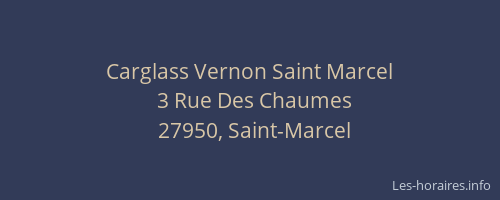 Carglass Vernon Saint Marcel