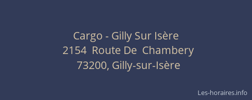 Cargo - Gilly Sur Isère
