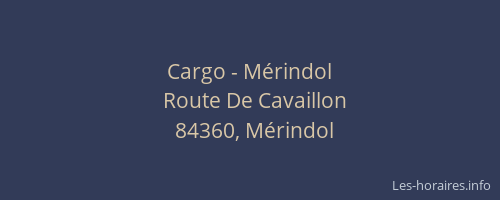Cargo - Mérindol