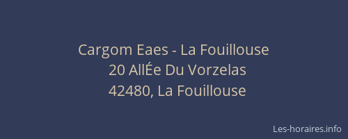 Cargom Eaes - La Fouillouse