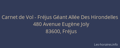 Carnet de Vol - Fréjus Géant Allée Des Hirondelles