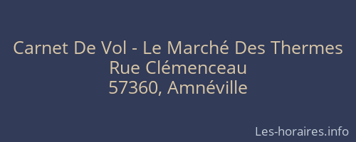 Carnet De Vol - Le Marché Des Thermes