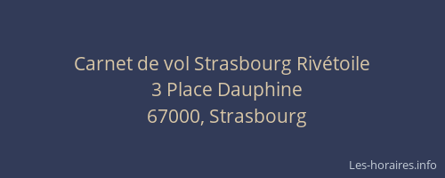 Carnet de vol Strasbourg Rivétoile