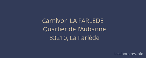 Carnivor  LA FARLEDE