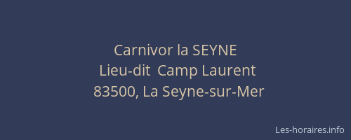 Carnivor la SEYNE