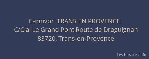 Carnivor  TRANS EN PROVENCE