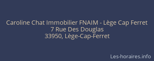Caroline Chat Immobilier FNAIM - Lège Cap Ferret