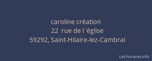 caroline création