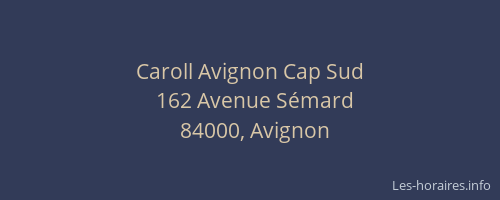 Caroll Avignon Cap Sud