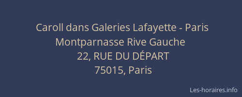 Caroll dans Galeries Lafayette - Paris Montparnasse Rive Gauche