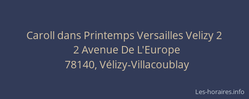 Caroll dans Printemps Versailles Velizy 2