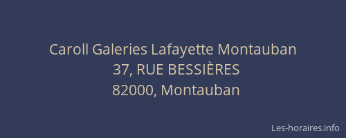 Caroll Galeries Lafayette Montauban