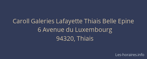 Caroll Galeries Lafayette Thiais Belle Epine