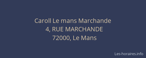 Caroll Le mans Marchande