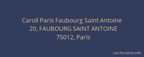 Caroll Paris Faubourg Saint Antoine
