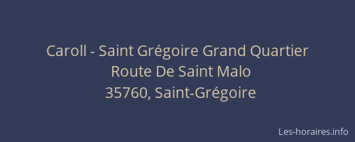 Caroll - Saint Grégoire Grand Quartier