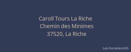 Caroll Tours La Riche
