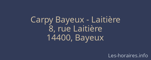 Carpy Bayeux - Laitière