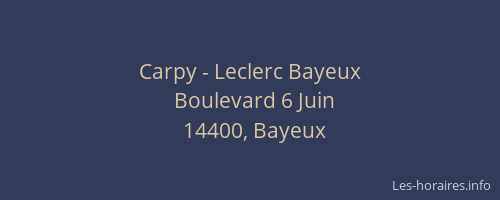 Carpy - Leclerc Bayeux